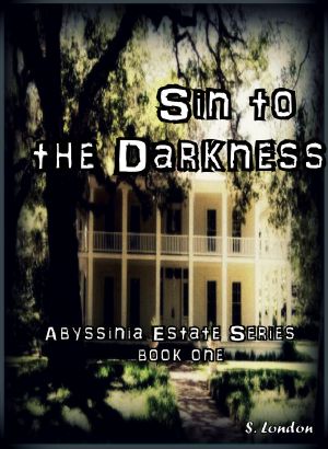 [Abyssinia Estate 01] • Sin to the Darkness